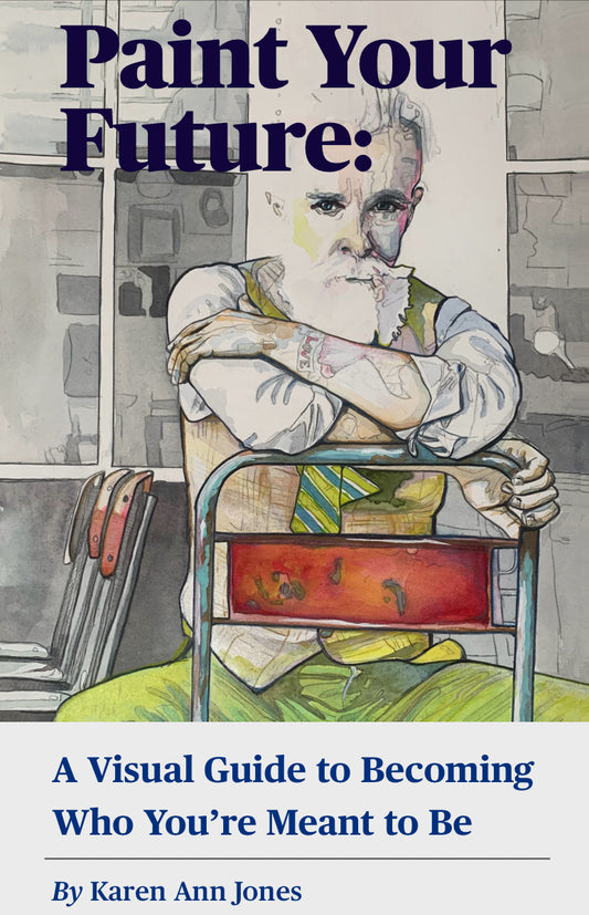 Book PDF version:  ‘Paint Your Future - A Visual Guide to Becoming Who You’re Meant to Be’