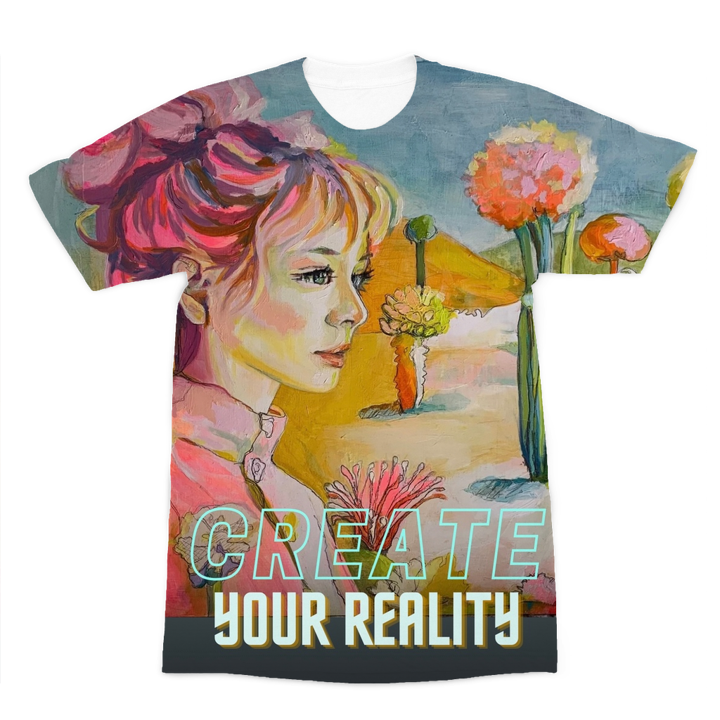 ‘Create your reality’ - Premium Sublimation Adult T-Shirt