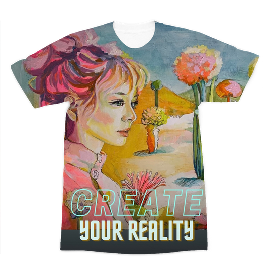 ‘Create your reality’ - Premium Sublimation Adult T-Shirt