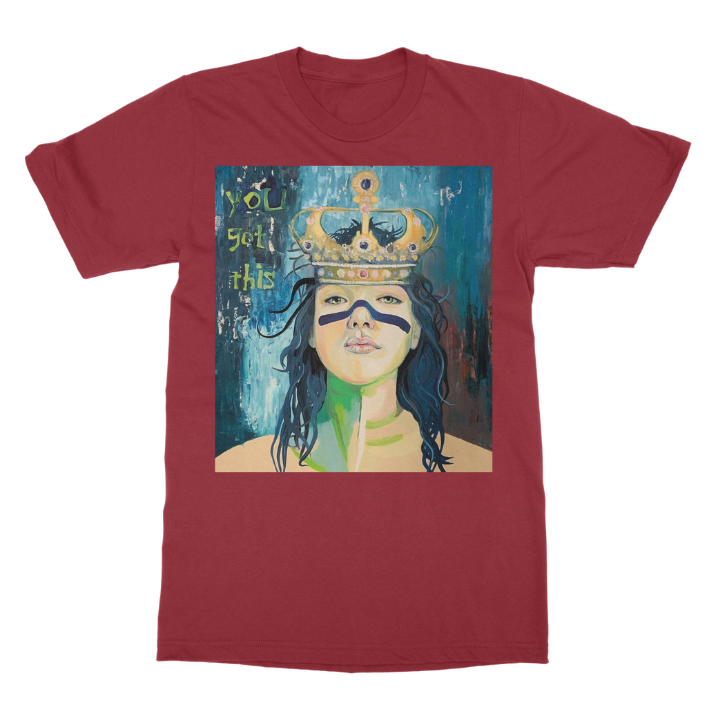 Classic Adult T-Shirt - You Got This - Karen Ann Jones ~ artist