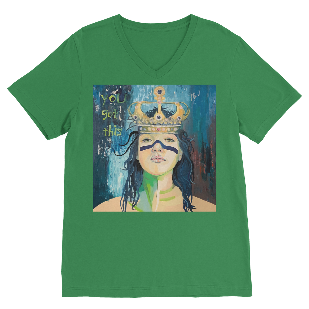 ‘You Got This’ - Classic V-Neck T-Shirt - Karen Ann Jones ~ artist