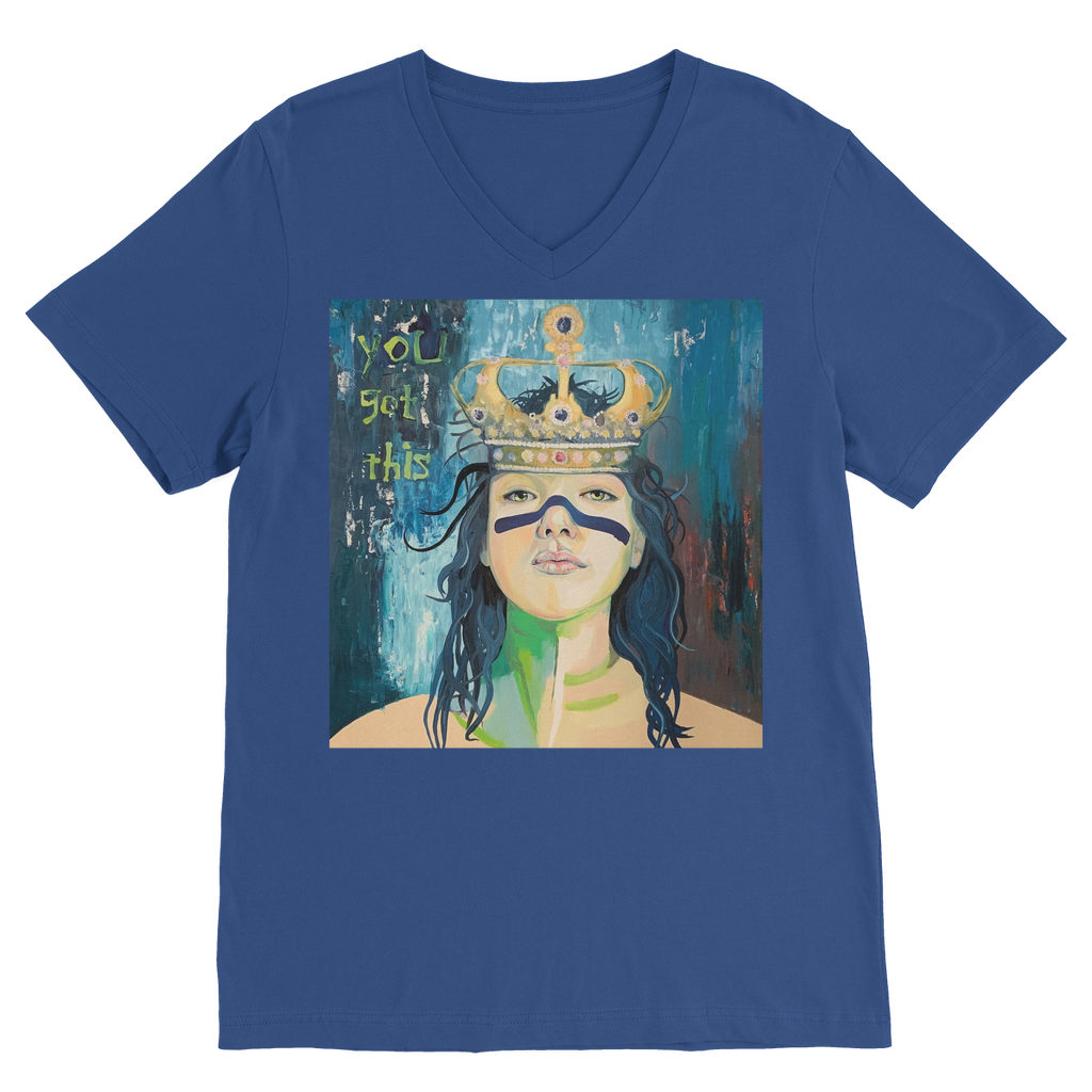 ‘You Got This’ - Classic V-Neck T-Shirt - Karen Ann Jones ~ artist