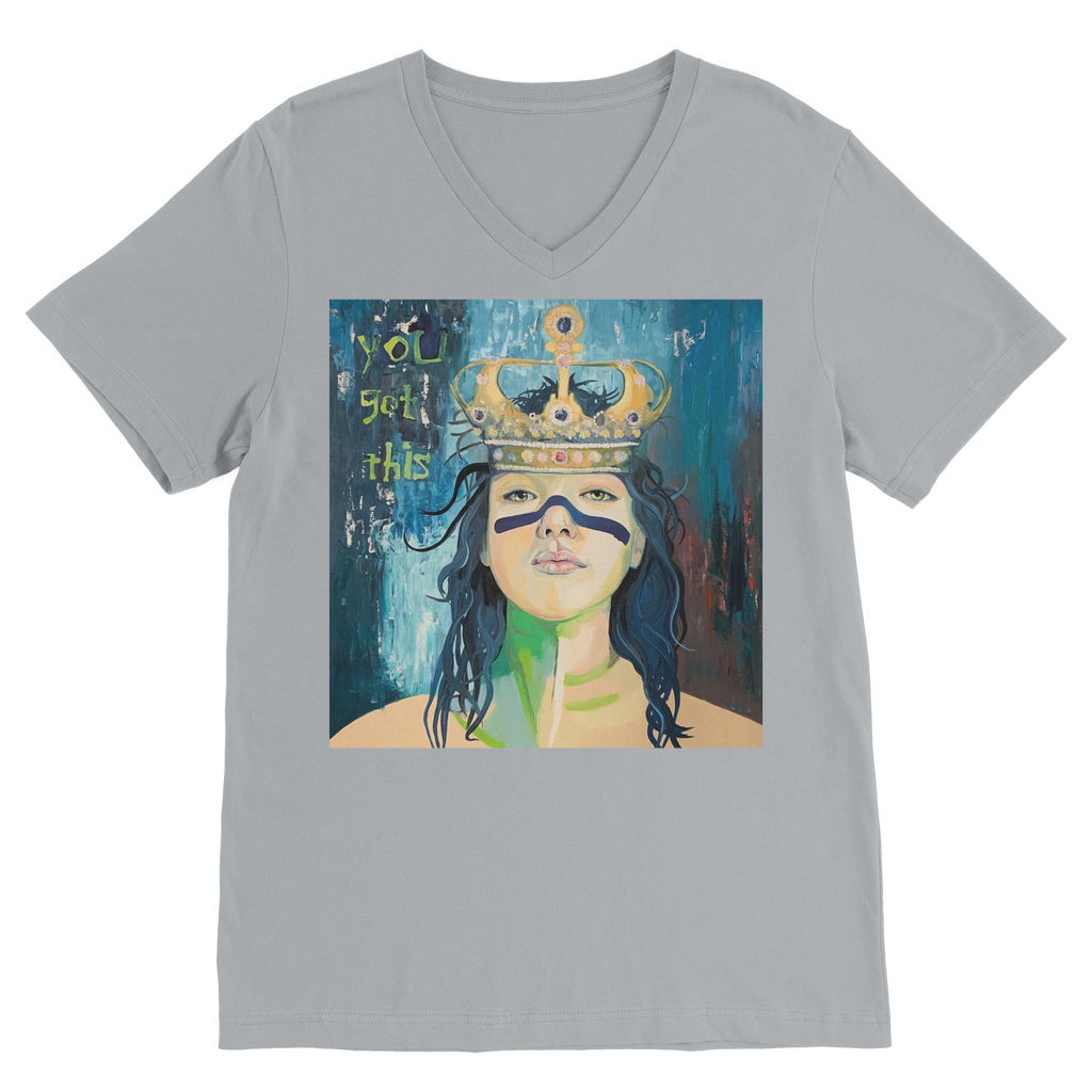 ‘You Got This’ - Classic V-Neck T-Shirt - Karen Ann Jones ~ artist