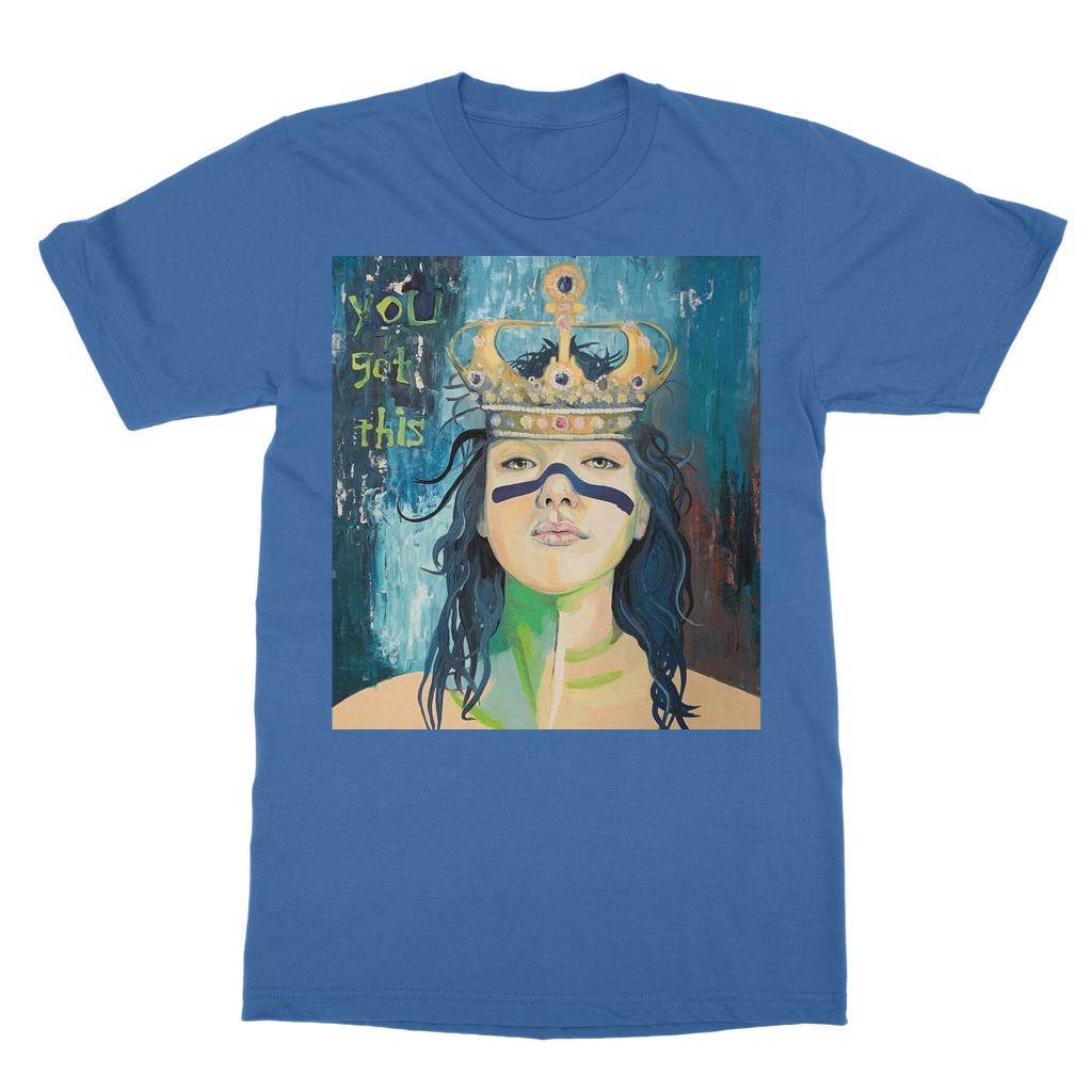 Classic Adult T-Shirt - You Got This - Karen Ann Jones ~ artist