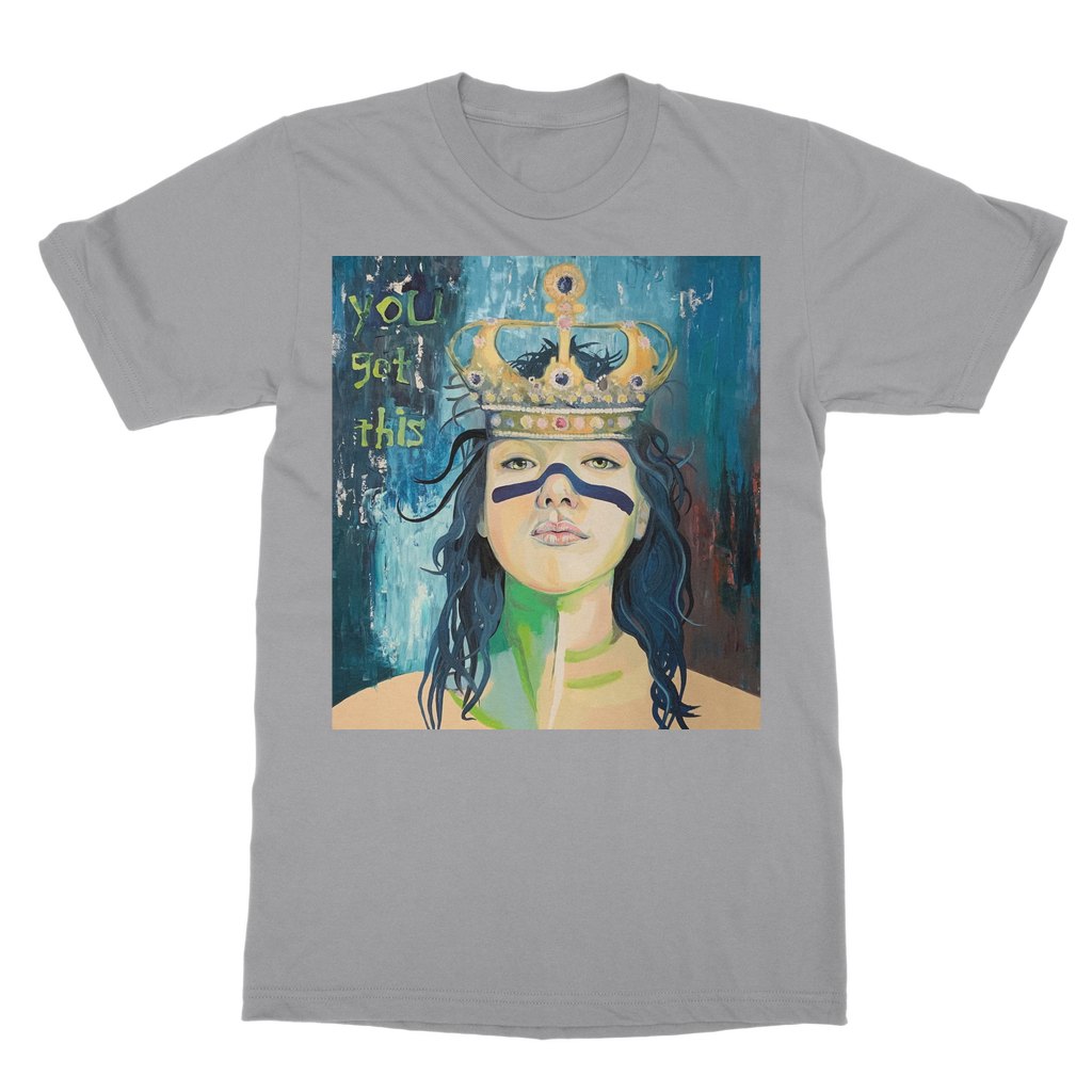 Classic Adult T-Shirt - You Got This - Karen Ann Jones ~ artist