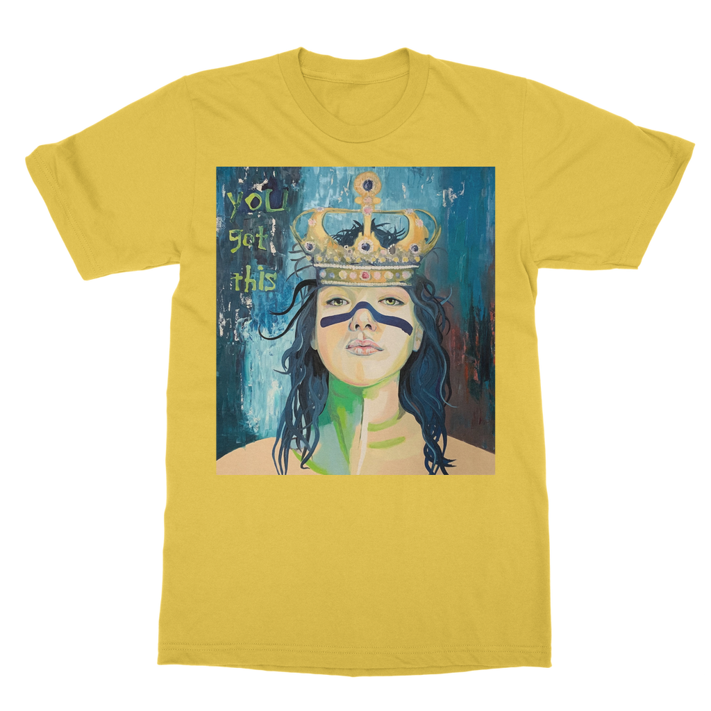 Classic Adult T-Shirt - You Got This - Karen Ann Jones ~ artist