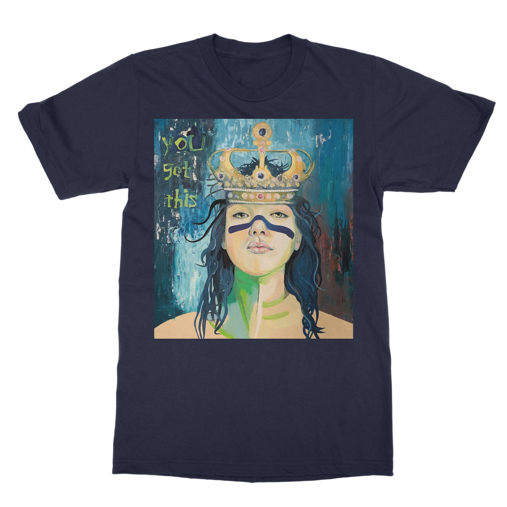 Classic Adult T-Shirt - You Got This - Karen Ann Jones ~ artist