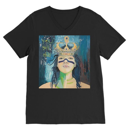 ‘You Got This’ - Classic V-Neck T-Shirt - Karen Ann Jones ~ artist